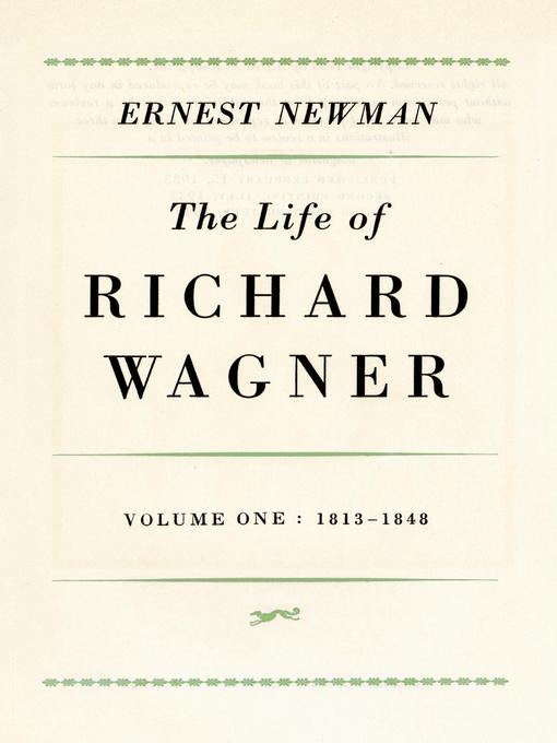 Title details for Life of Richard Wagner, Volume 1 by Ernest Newman - Available